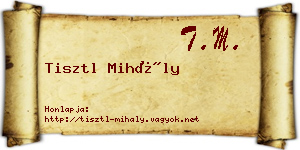 Tisztl Mihály névjegykártya